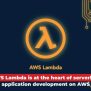 Serverless AWS Cloud Application Development: Benefits And Use Cases