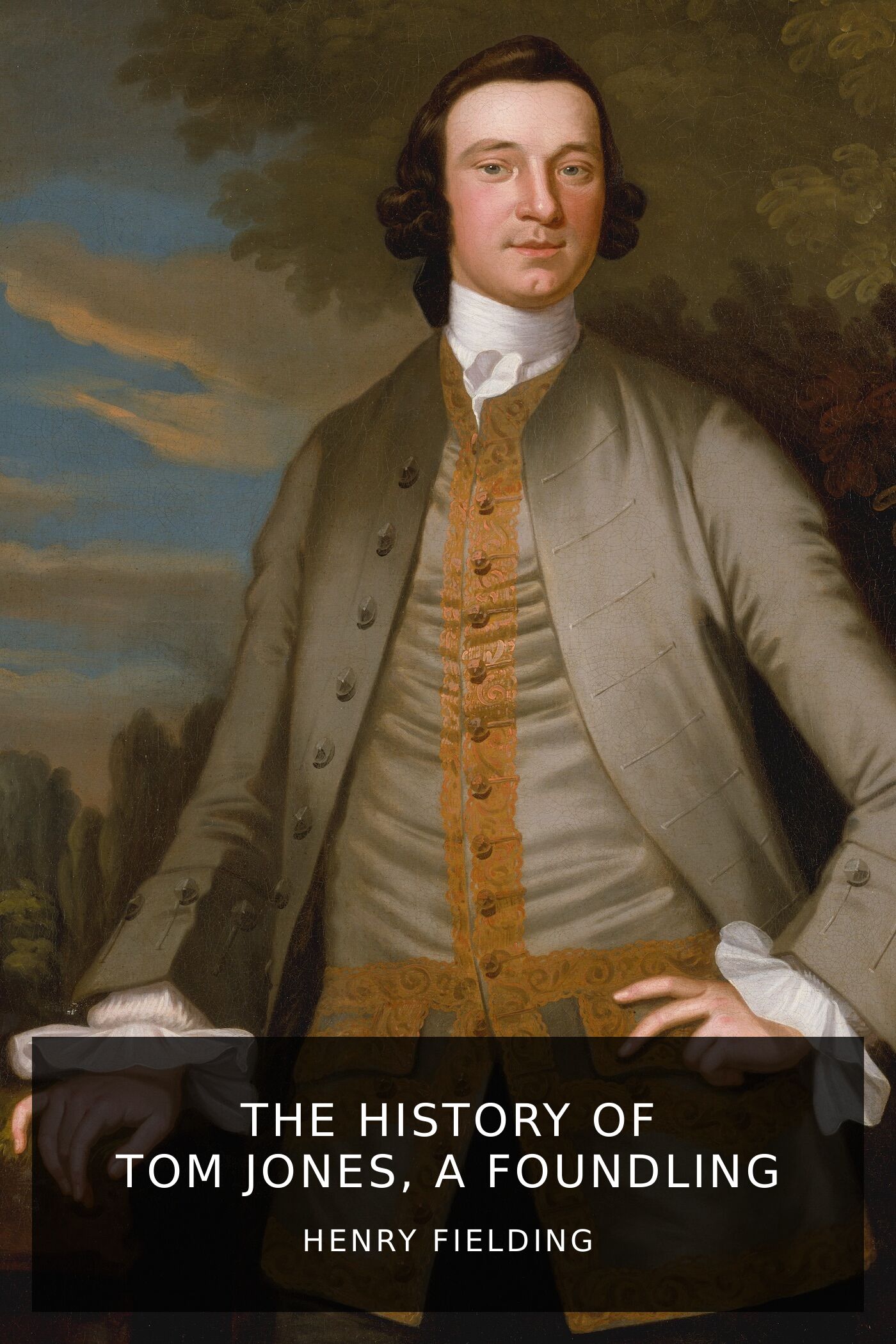 Henry Fielding The History Of Tom Jones A. Foundling