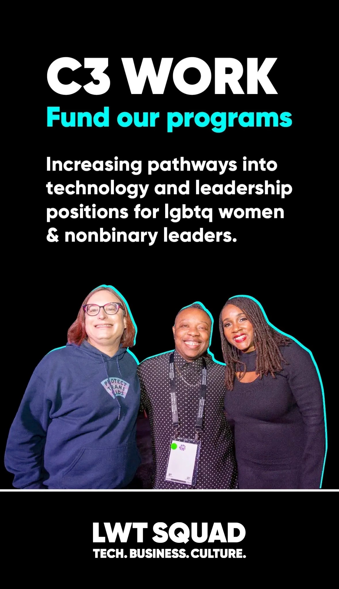 C3 Work: Increasing pathways into technology and leadership positions for tech leaders.