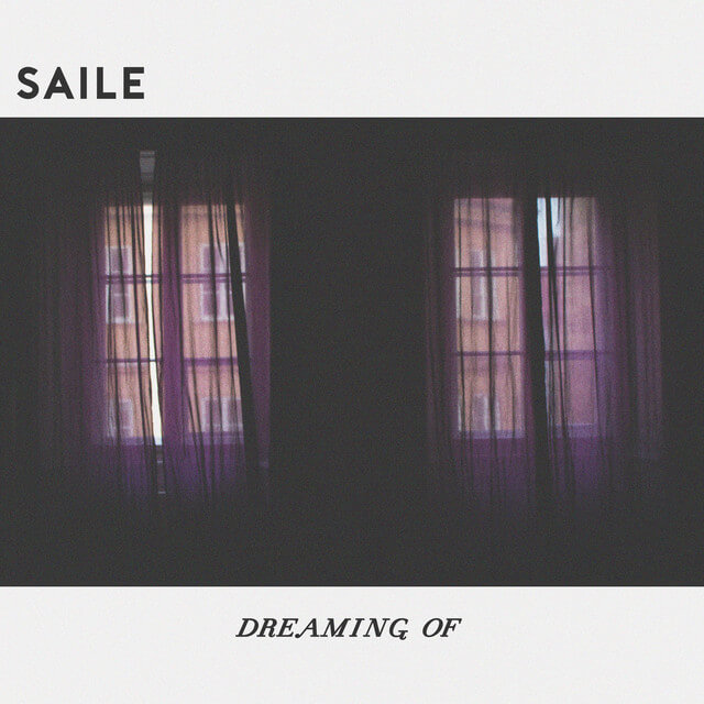 SAILE - Dreaming Of Lyrics