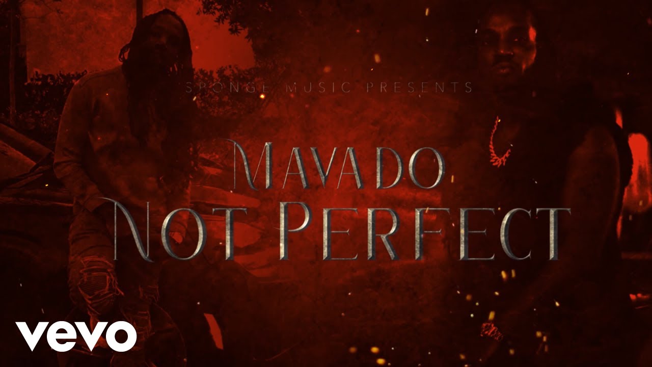 Mavado - Not Perfect Lyrics