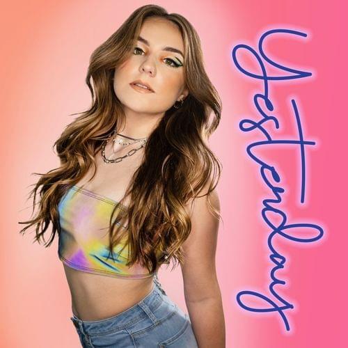 Piper Rockelle - Yesterday Lyrics