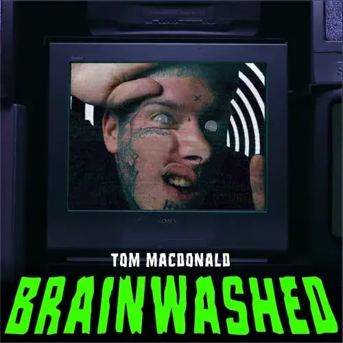 Tom MacDonald - Brainwashed Lyrics