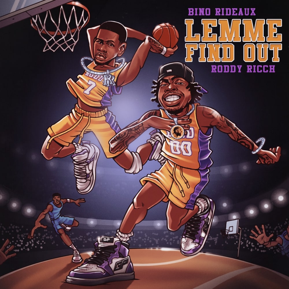 Bino Rideaux & Roddy Ricch - LEMME FIND OUT Lyrics