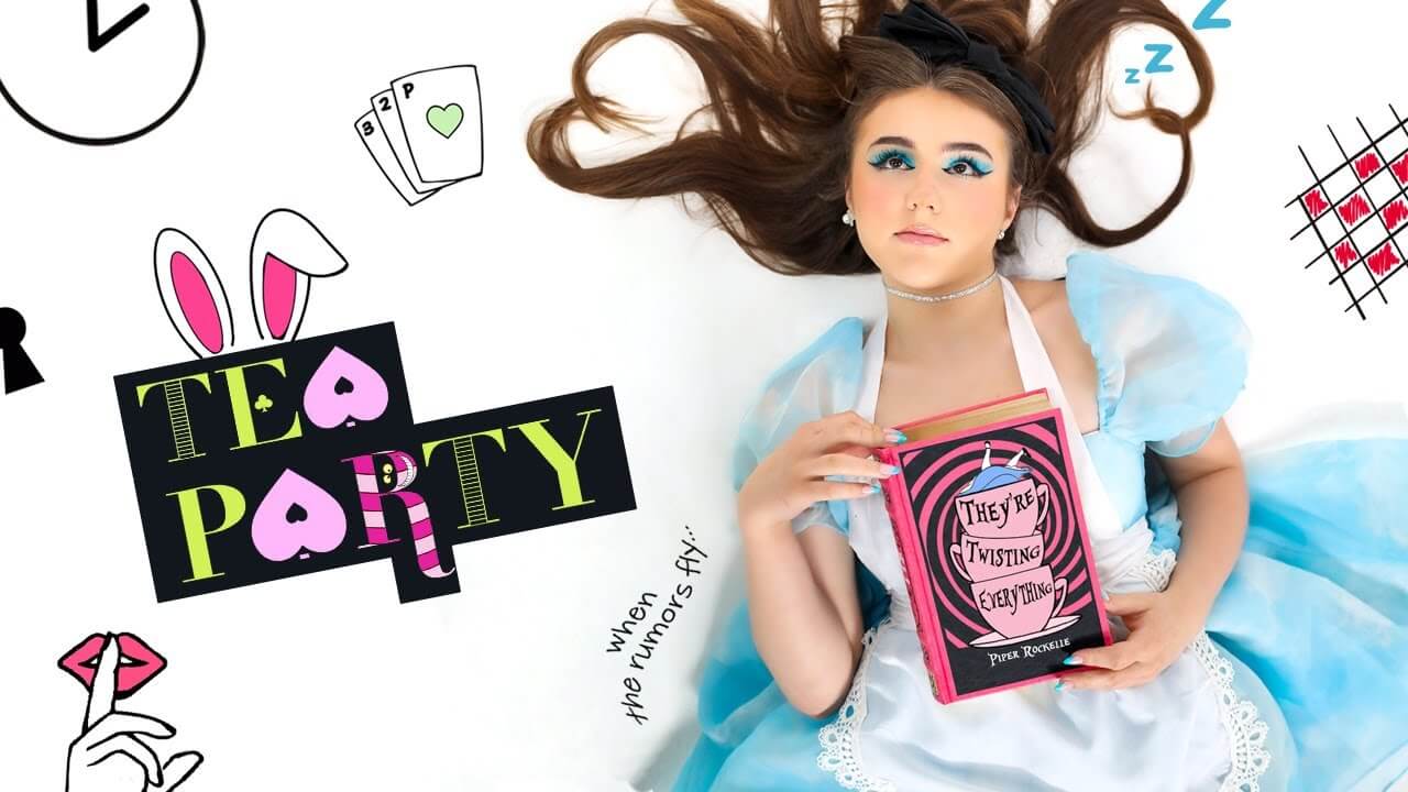 Piper Rockelle - Tea Party Lyrics