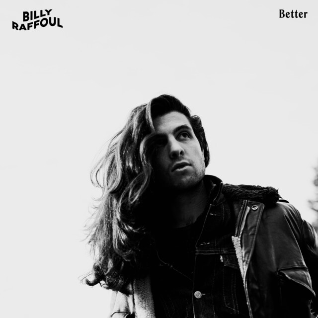 Billy Raffoul - Better Lyrics