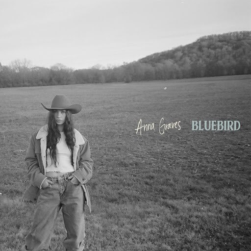 Anna Graves - Bluebird Lyrics