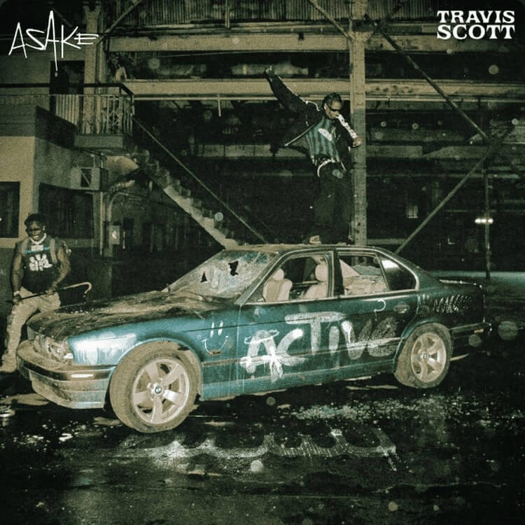 Asake & Travis Scott - Active Lyrics