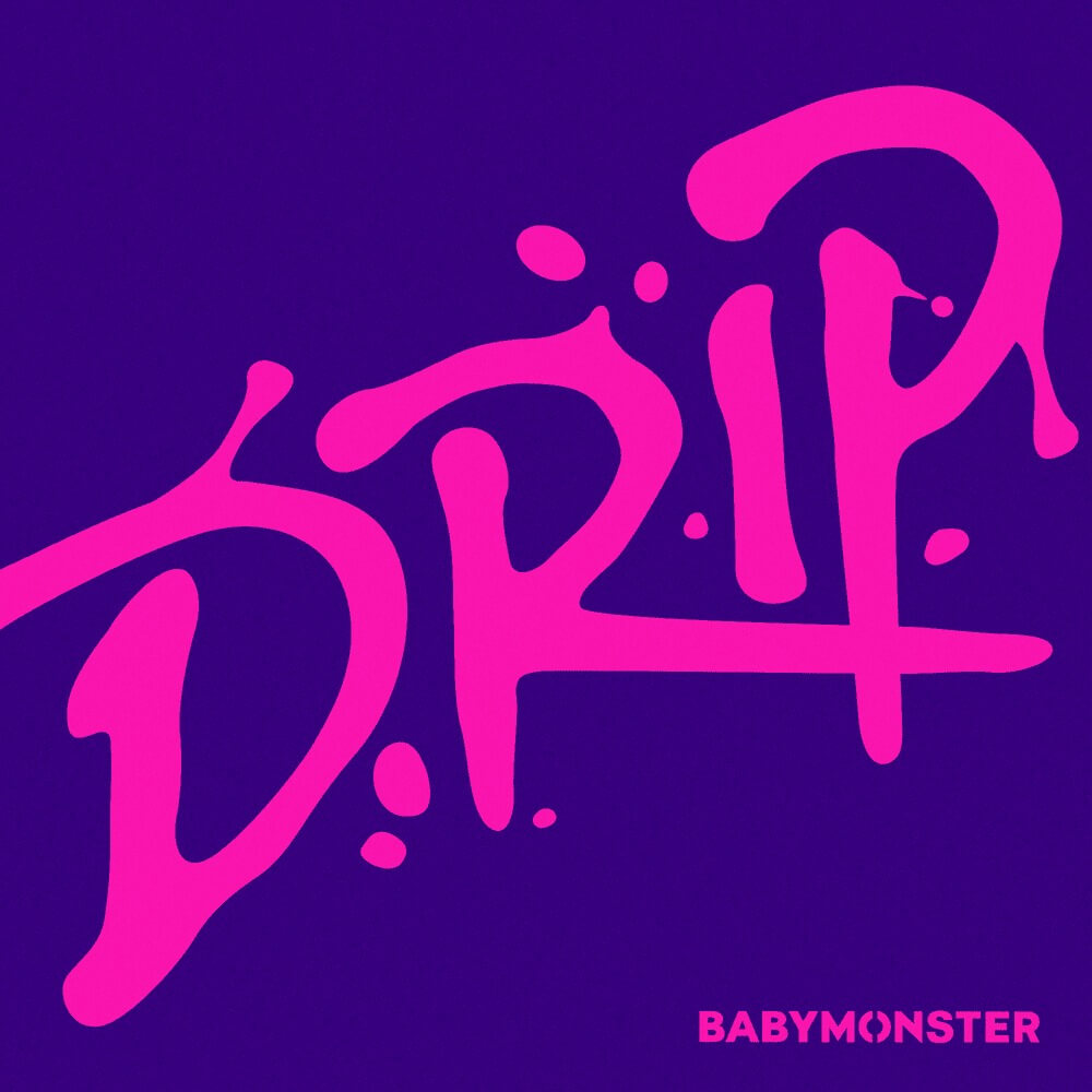 BABYMONSTER - DRIP Lyrics