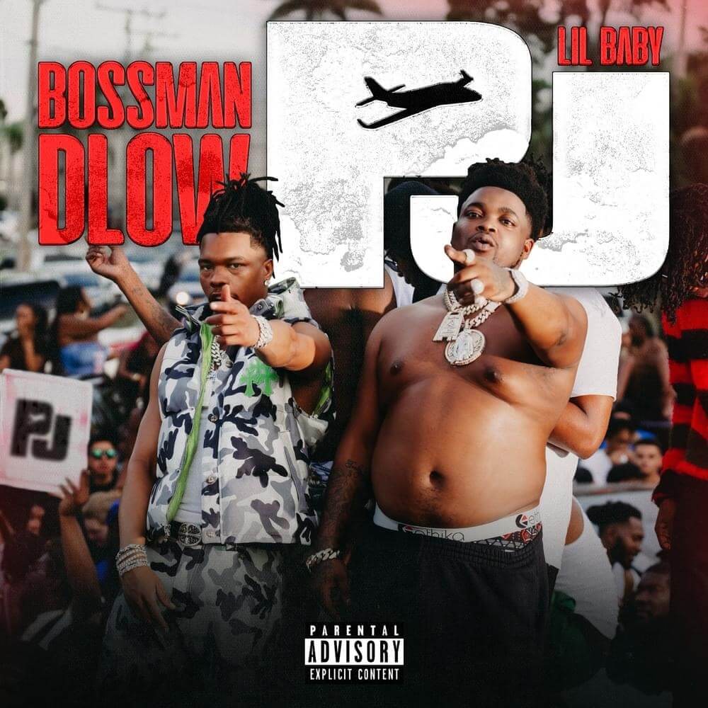 BossMan Dlow - PJ Lyrics