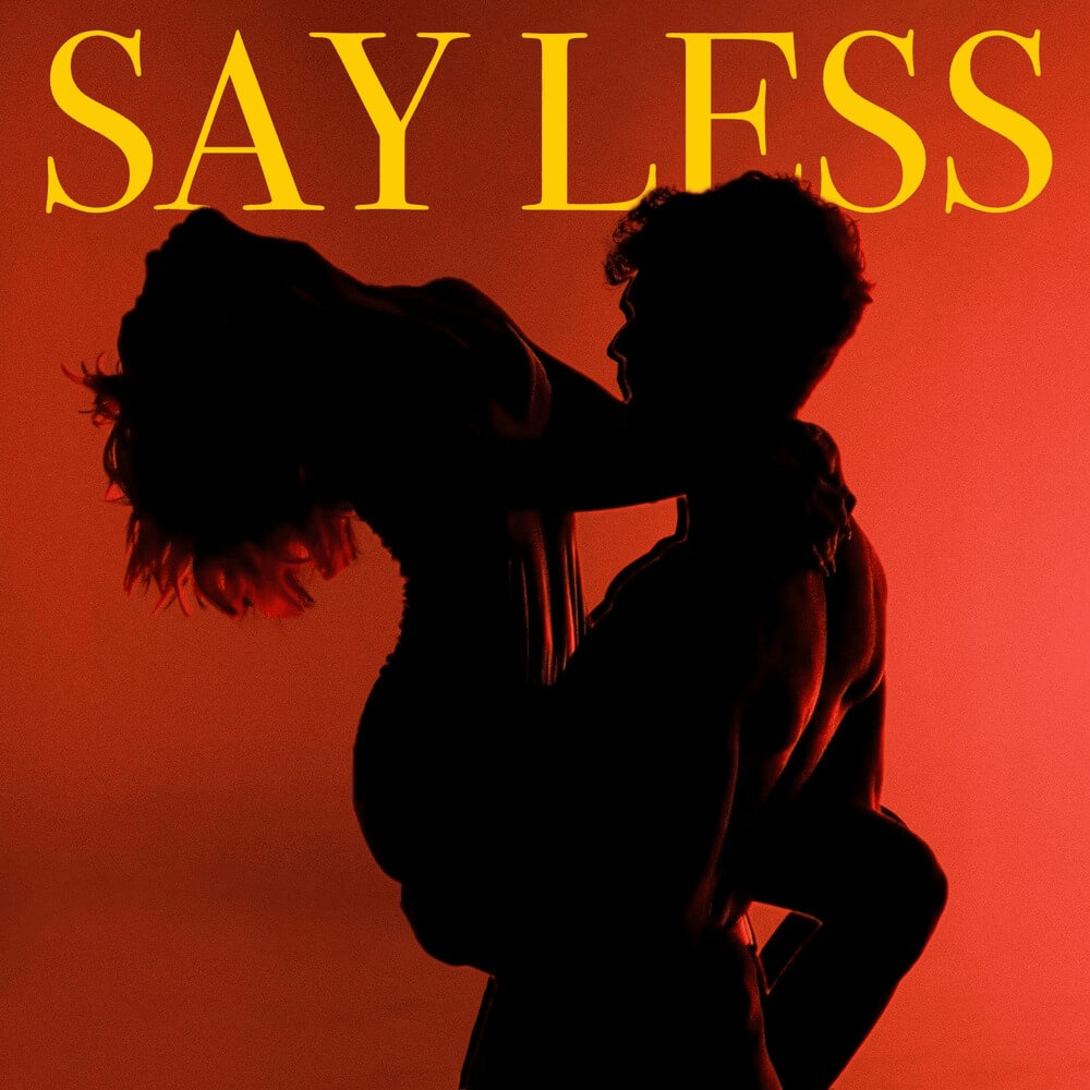 Chandler Leighton - Say Less Lyrics