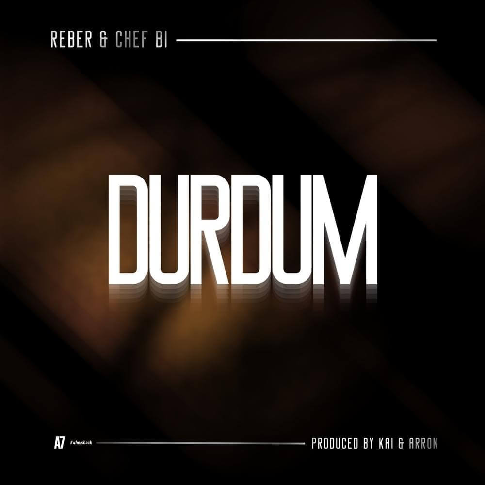 Chef Bi - DURDUM Lyrics