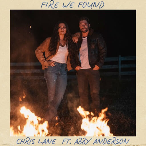 Chris Lane - Fire We Found Lyrics