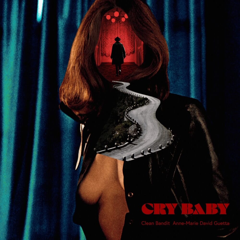 Clean Bandit - Cry Baby Lyrics