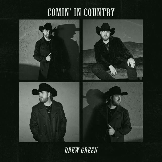 Drew Green - Comin' In Country Lyrics