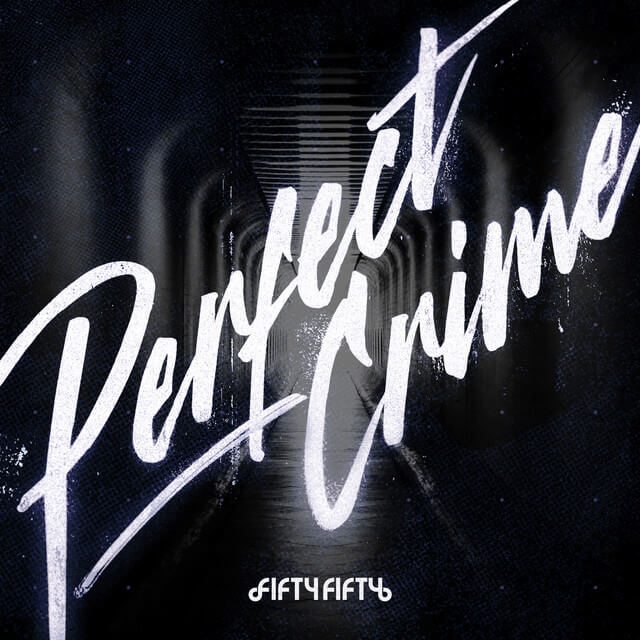 FIFTY FIFTY - Perfect Crime Lyrics English Translation