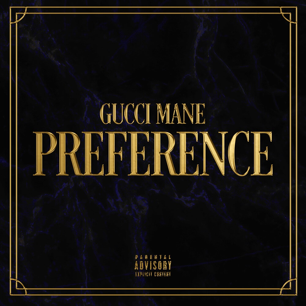 Gucci Mane - Preference Lyrics