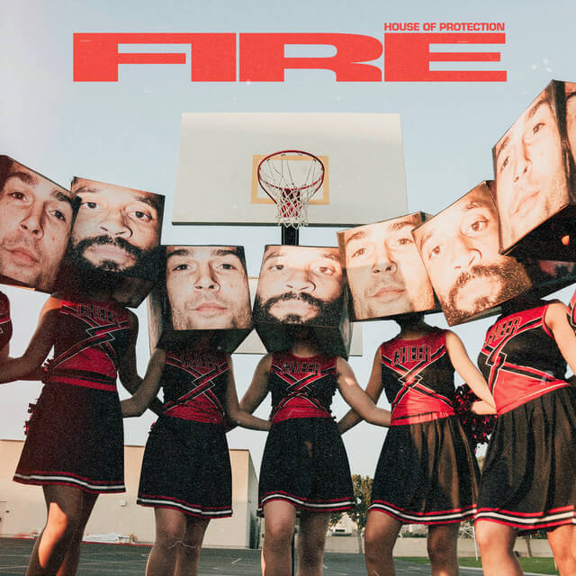 House Of Protection - Fire Lyrics