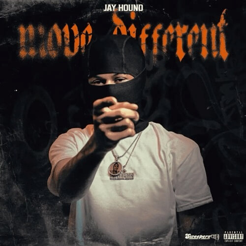 Jay Hound - Move Different Lyrics