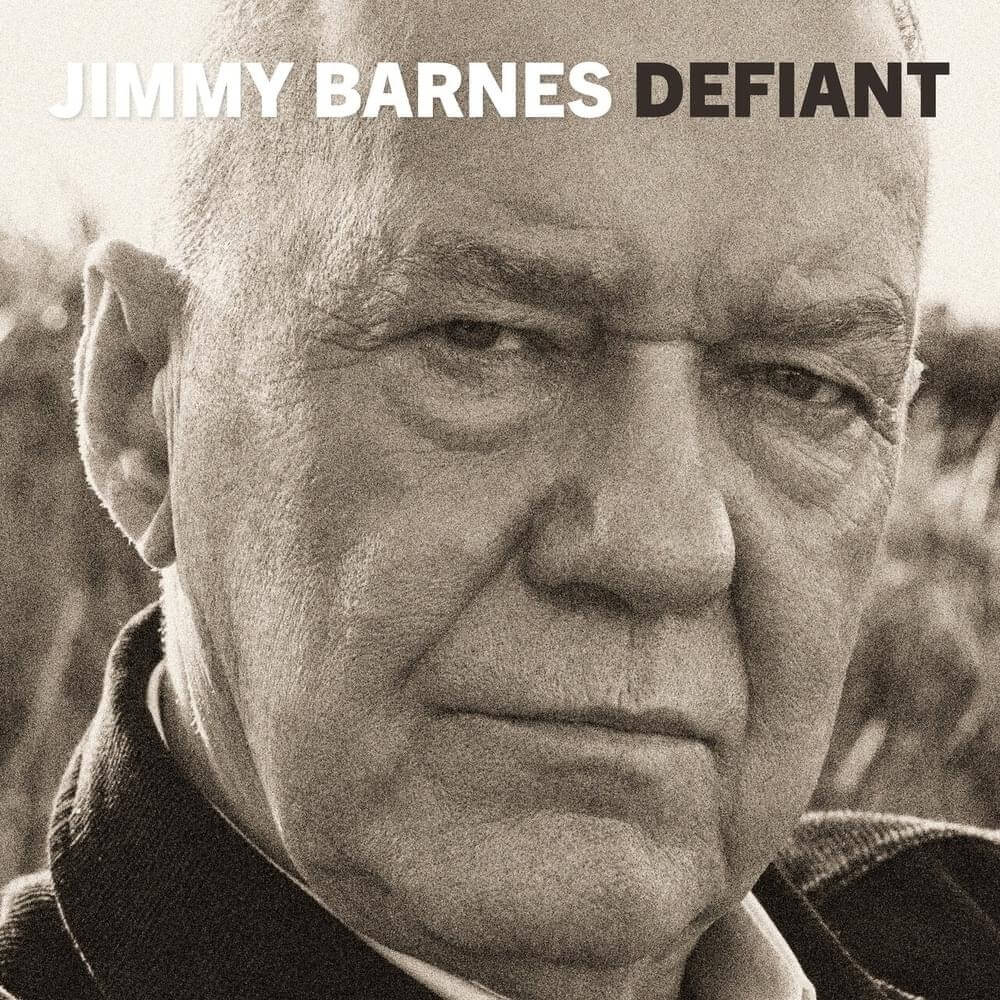 Jimmy Barnes - Defiant Lyrics