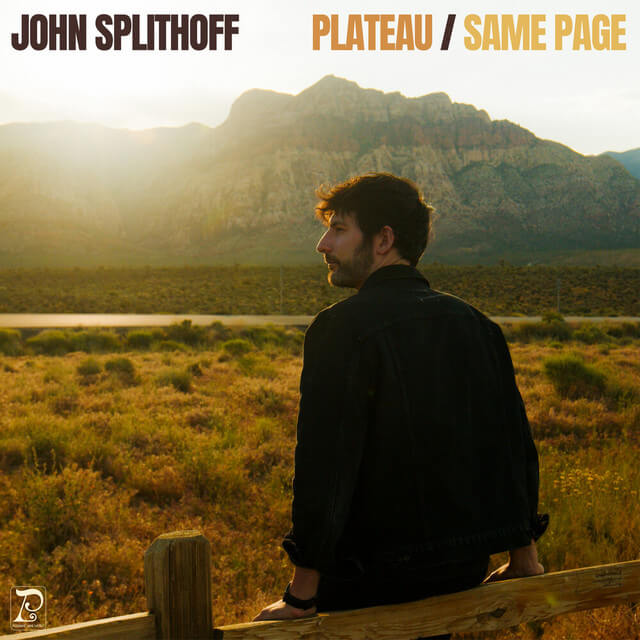 John Splithoff - Plateau Lyrics