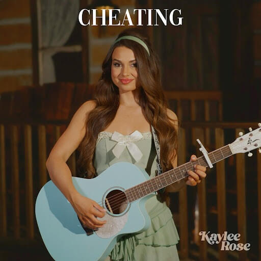 Kaylee Rose - Cheating Lyrics