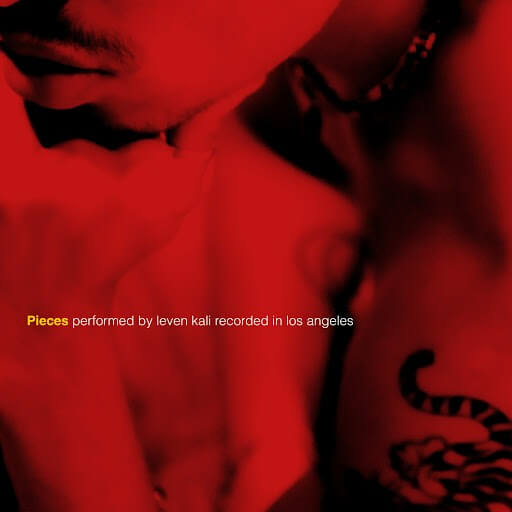 Leven Kali - Pieces Lyrics