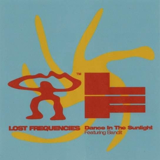 Lost Frequencies - Dance In The Sunlight Lyrics