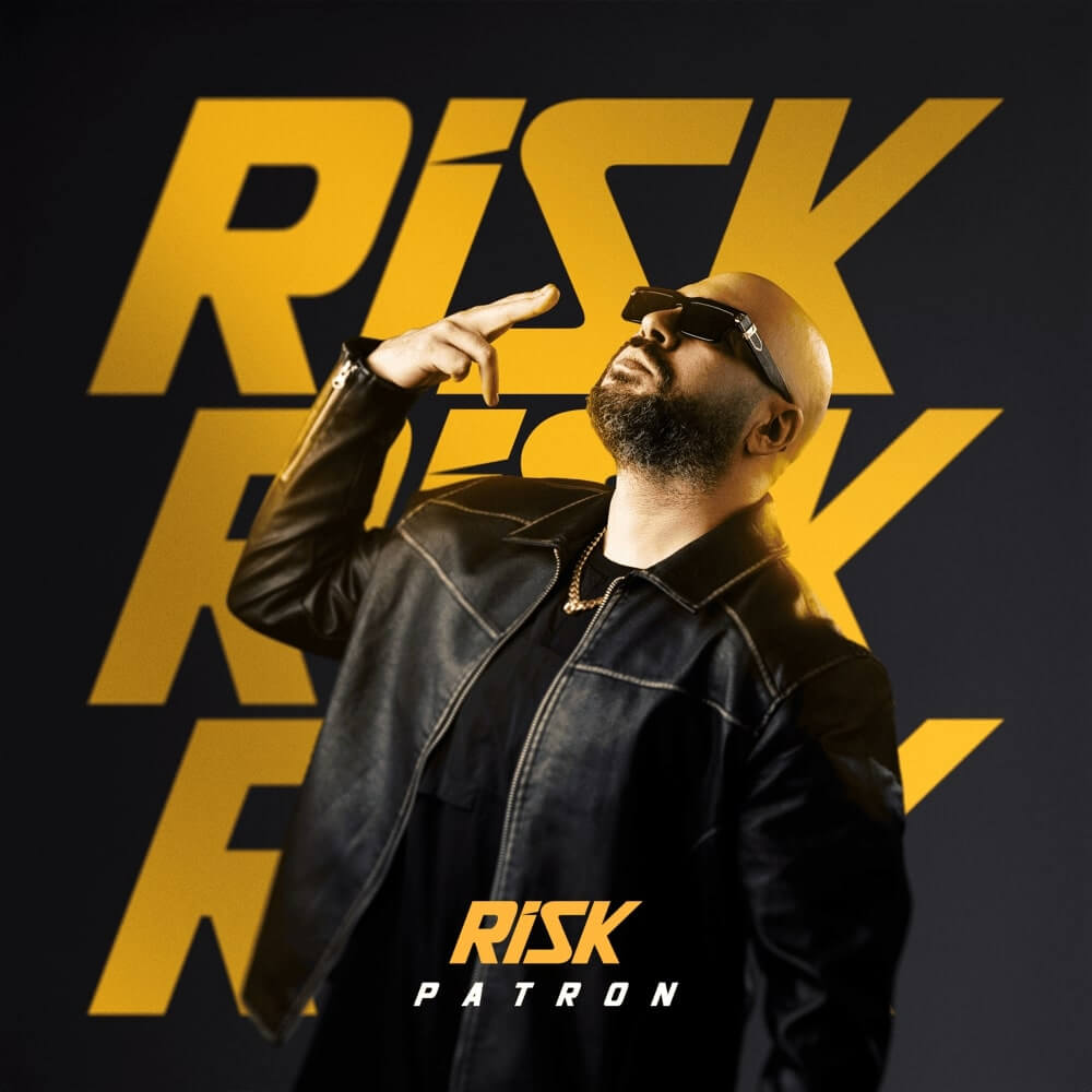 Patron - Risk Lyrics