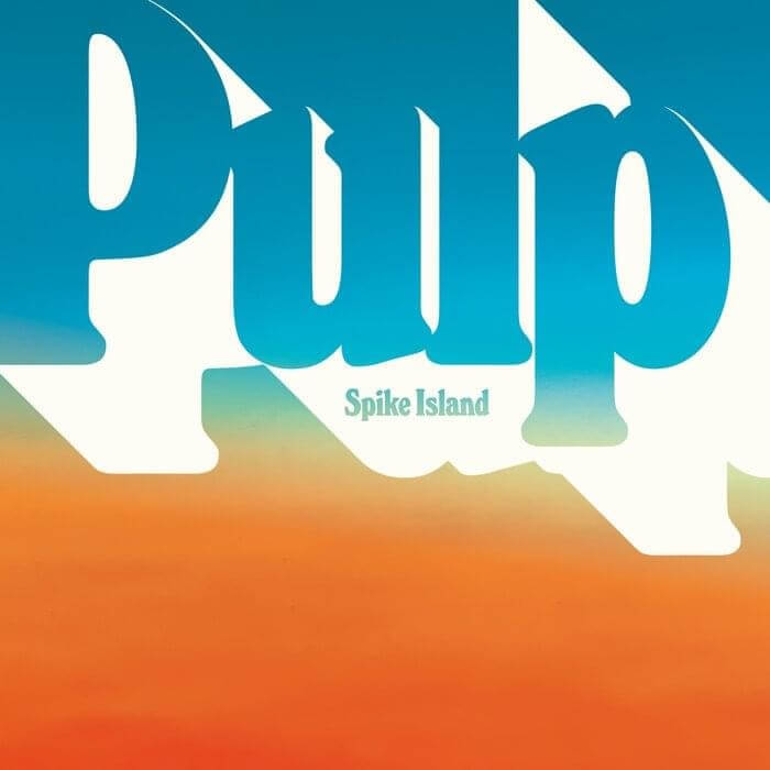 Pulp - Spike Island Lyrics