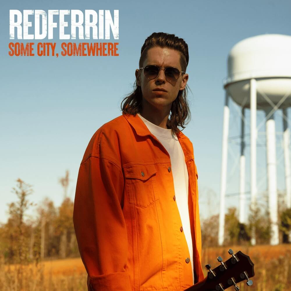 Redferrin - Some City Somewhere Lyrics