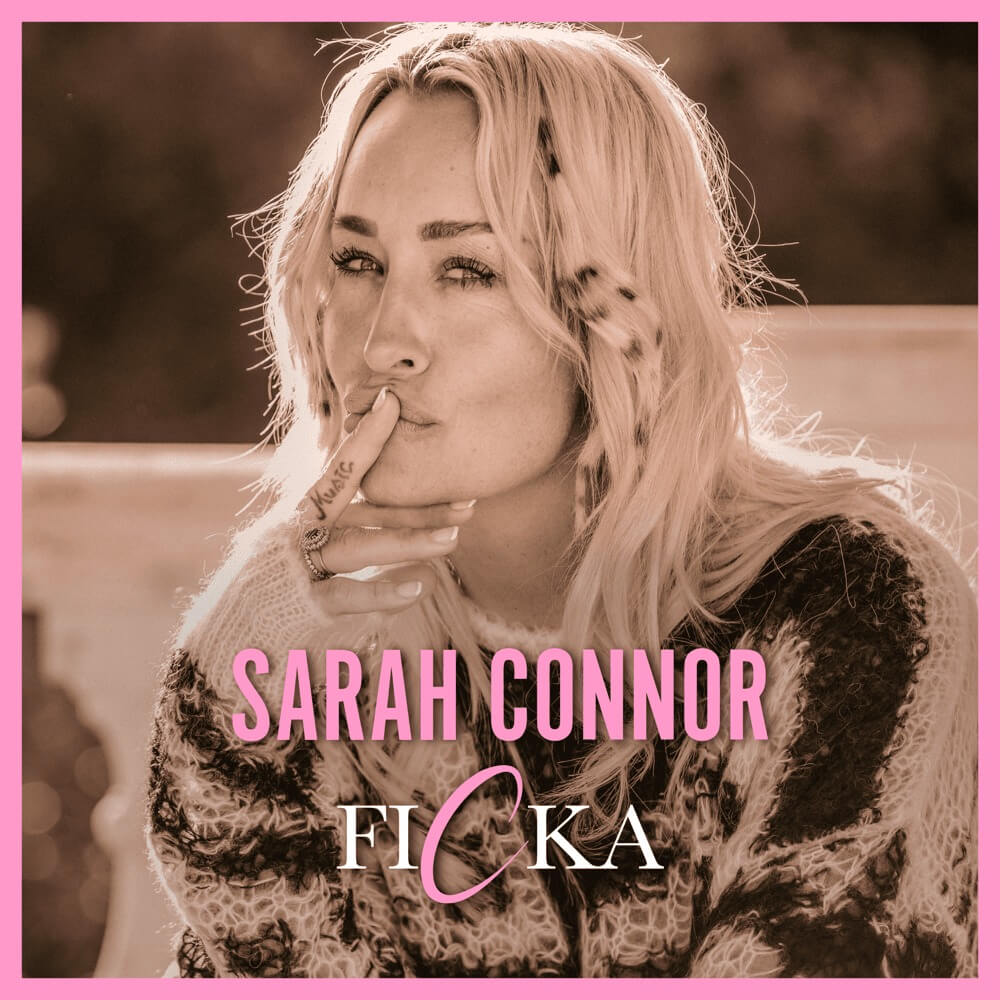 Sarah Connor - FICKA Lyrics
