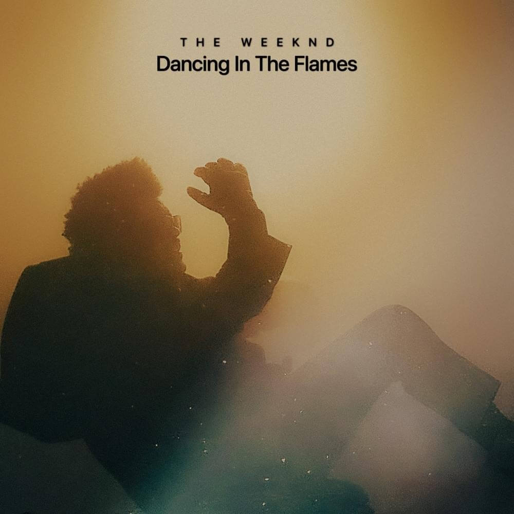 The Weeknd - Dancing In The Flames Lyrics