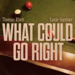 Thomas Rhett What Could Go Right cover art