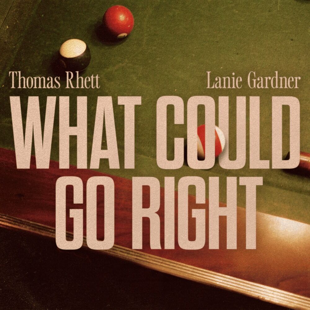 Thomas Rhett - What Could Go Right Lyrics