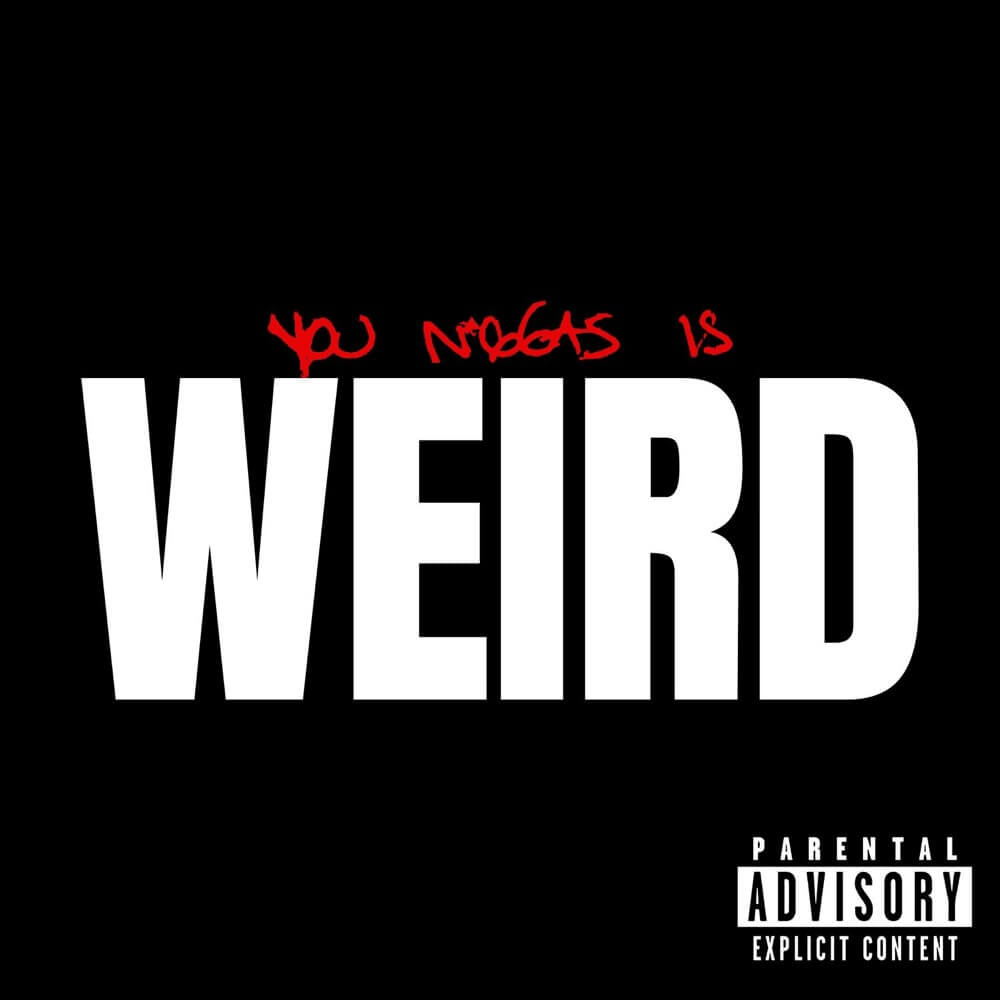 YG - Weird Lyrics