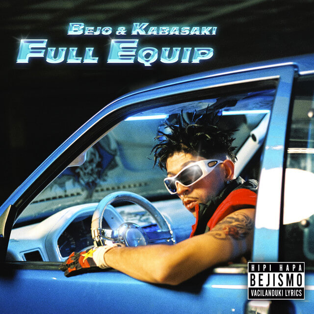 Bejo - FULL EQUIP Lyrics