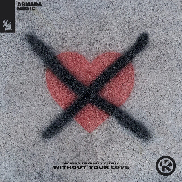 Deorro - Without Your Love
