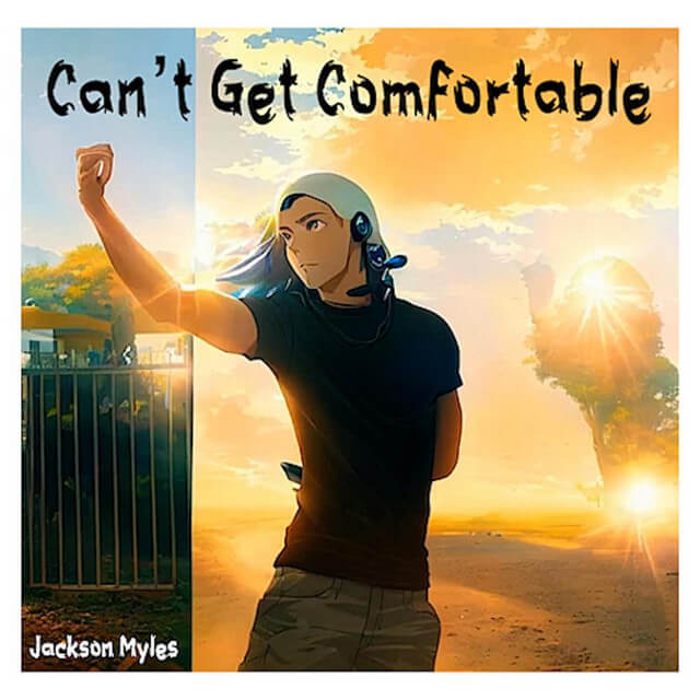 Jackson Myles Can't Get Comfortable cover art