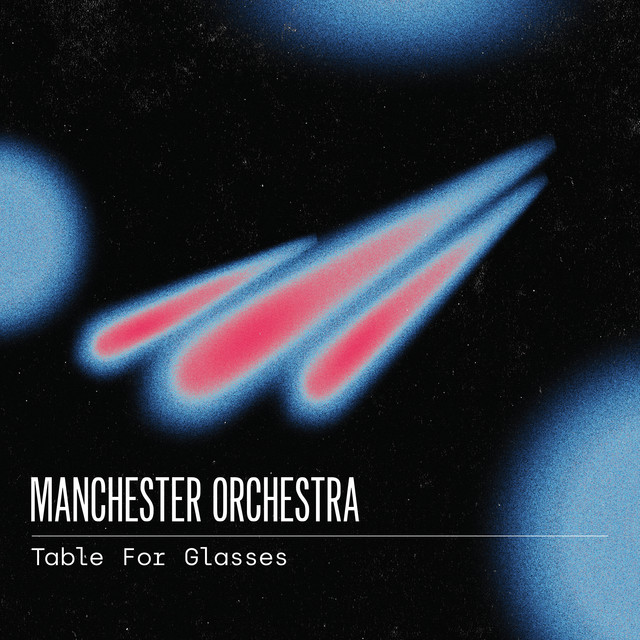 Manchester Orchestra Table For Glasses cover art