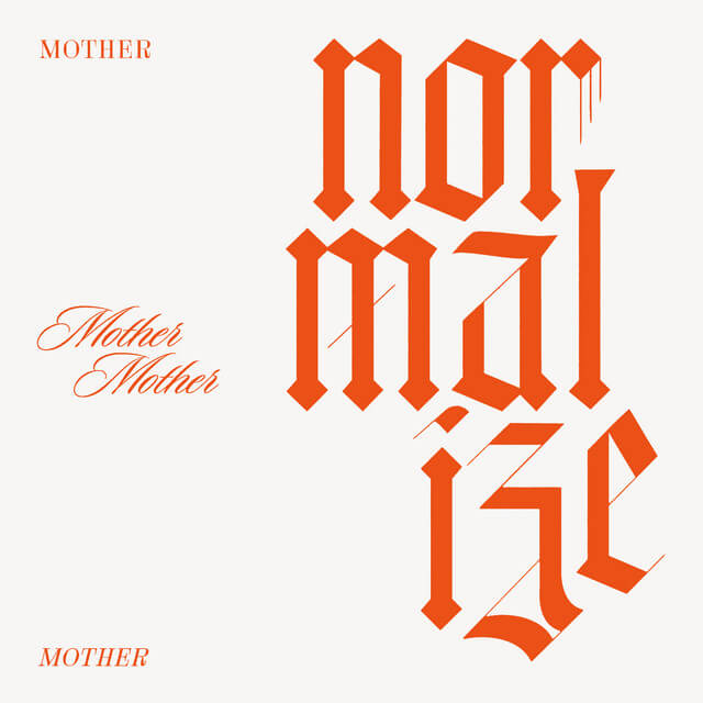Mother Mother - Normalize Lyrics
