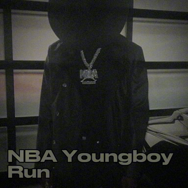 NBA YoungBoy - Run Lyrics
