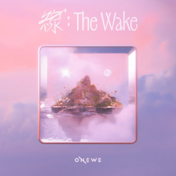 ONEWE - Neverland Lyrics English Translation cover art