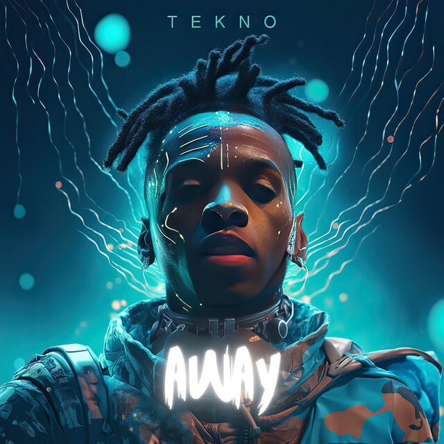 Tekno - Away Lyrics