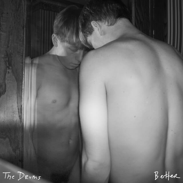 The Drums - Better Lyrics