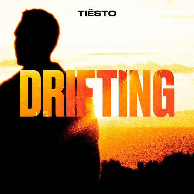Tiesto - Drifting Lyrics