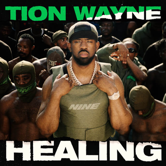 Tion Wayne - Healing Lyrics
