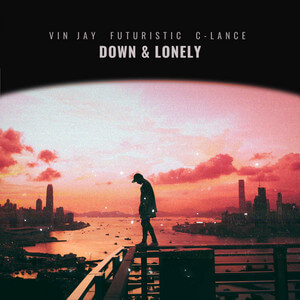 Vin Jay - Down & Lonely Lyrics