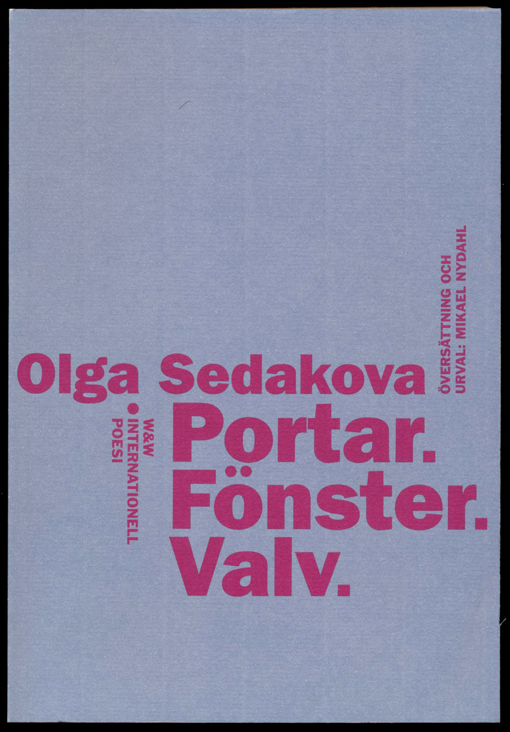 Olga Sedakova Portar fönster valv Wahlström & Widstrands serie med internationell poesi