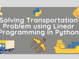 Solving Transportation Problem Using Linear Programming In Python